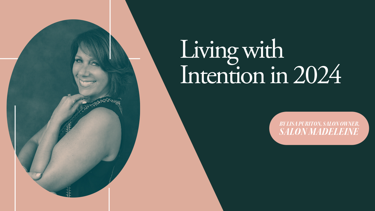 Featured image for Living Intentionally in 2024 - Salon Madeleine